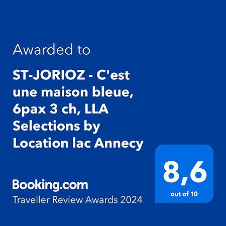 St-Jorioz - C'Est Une Maison Bleue, 6Pax 3 Ch, Lla Selections By Location Lac Annecy Сен-Жорйо Екстер'єр фото